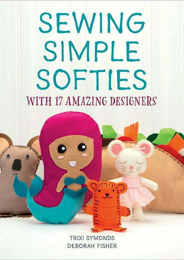 Sewing Simple Softies Craft Book